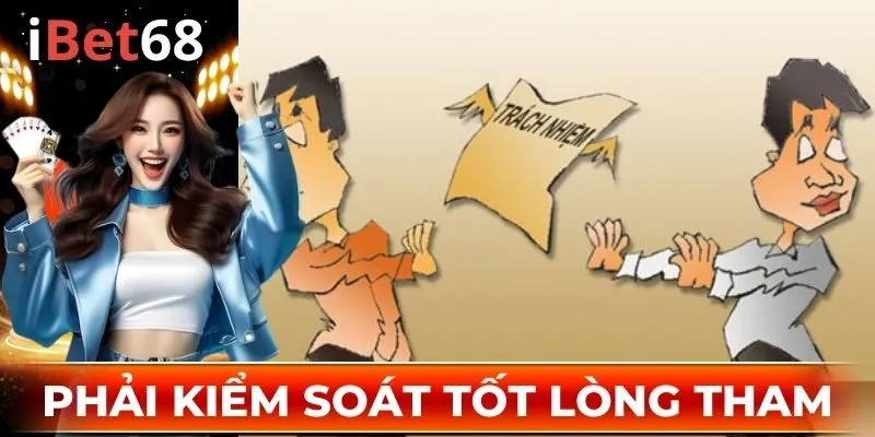 Biết cách kiểm soát lòng tham của bản thân khi cá cược