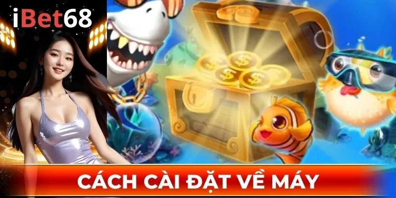 Cách cài đặt về máy